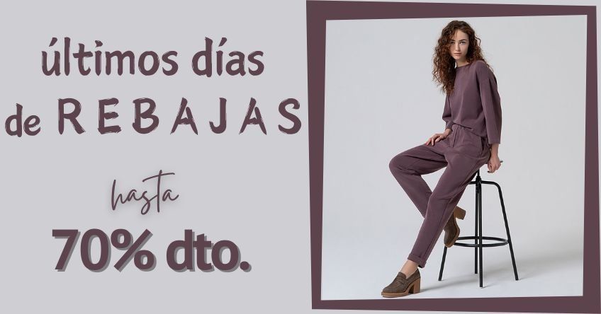 ÚLTIMOS DÍAS DE REBAJAS